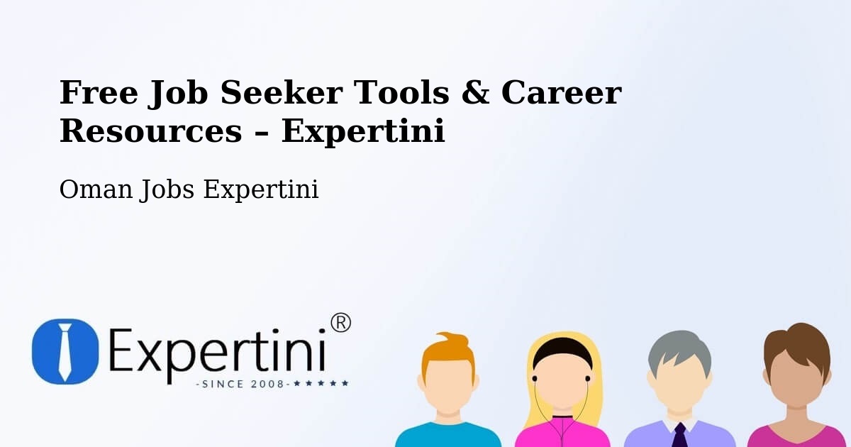 Free Job Seeker Tools & Career Resources – Bawshar - Bawshar, Oman Jobs Expertini