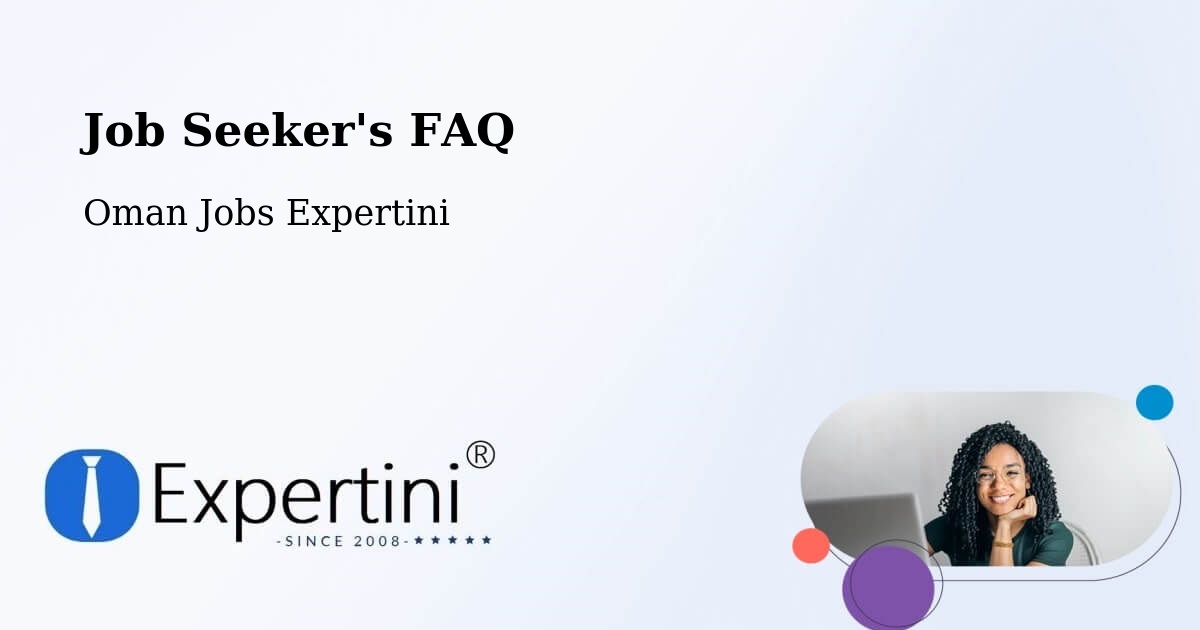 Job Seeker FAQ – Bawshar - Oman Jobs Expertini