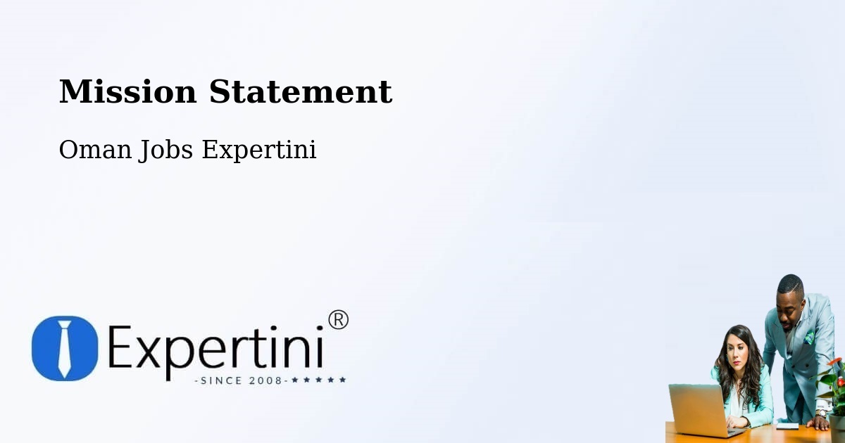 Corporate Mission – Bawshar - Oman Jobs Expertini