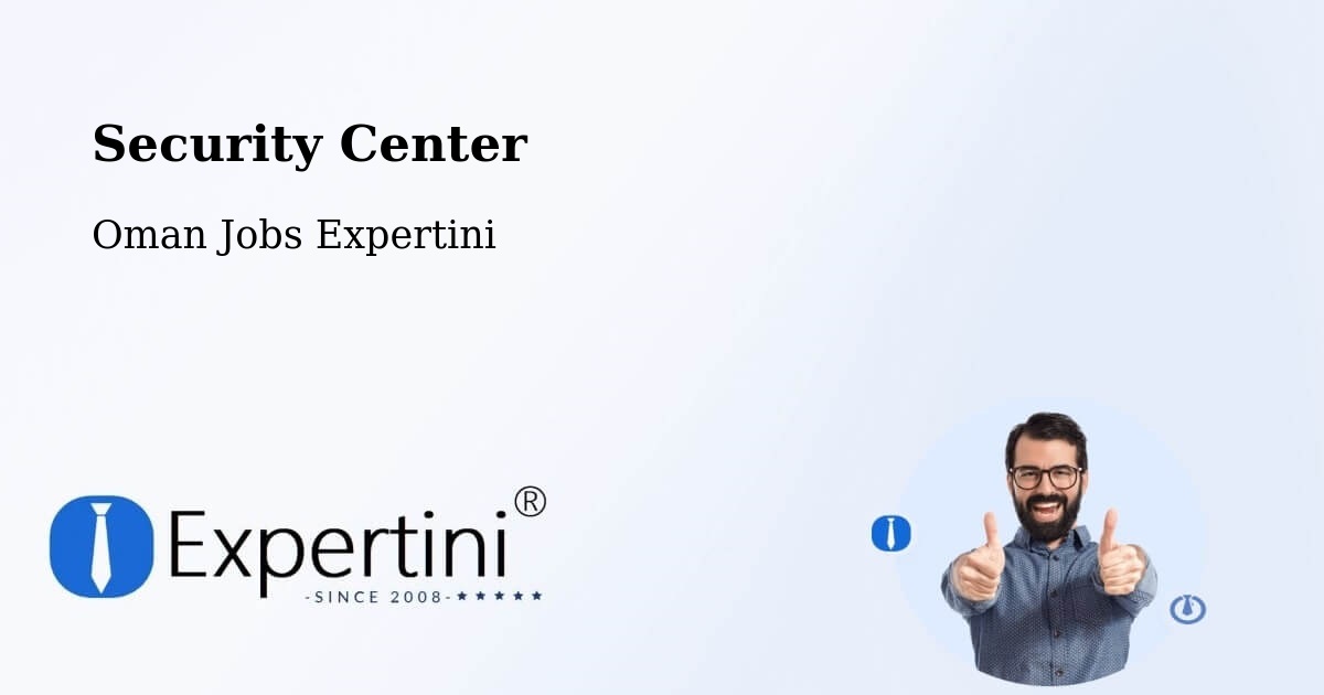 Security & Compliance – Bawshar - Oman Jobs Expertini